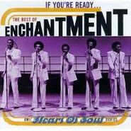 Enchantment, If You're Ready...The Best Of Enchantment (CD)