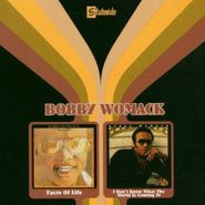 Bobby Womack, Facts Of Life / I Don't Know What The World Is Coming To (CD)