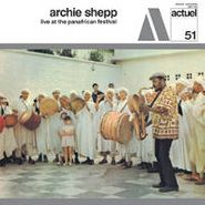 Archie Shepp, Live At The Panafrican Festiva (LP)