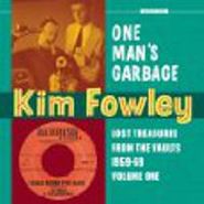 Kim Fowley, One Man's Garbage: Lost Treasures From The Vaults 1959-69 Volume One (CD)