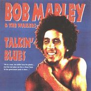 Bob Marley & The Wailers, Talkin' Blues [Bonus Tracks Version] (CD)