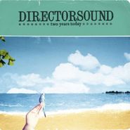 Directorsound, Two Years Today (CD)