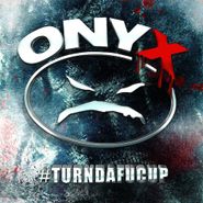 Onyx, #Turndafucup (CD)