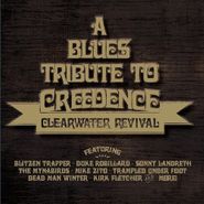 Various Artists, A Blues Tribute To Creedence Clearwater Revival (CD)