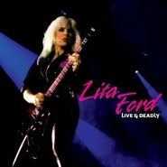 Lita Ford, Live & Deadly (LP)