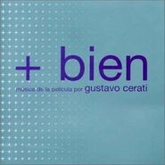 Gustavo Cerati, + Bien