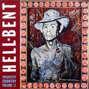 Various Artists, Insurgent Country Vol. 2: Hell-Bent (CD)