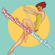 Wayne Hancock, Swing Time (CD)
