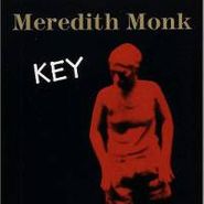 Meredith Monk, Key (CD)