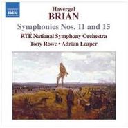 Havergal Brian, Symphonies Nos. 11 & 15 (CD)