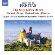 Frederico de Freitas, The Silly Girl's Dance; The Wall of Love; Medieval Suite; Ribatejo (CD)