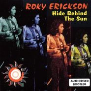 Roky Erickson, Hide Behind the Sun (CD)