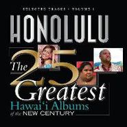 Various Artists, Selected Tracks, Vol. 1: Honolulu The 25 Greatest Hawaii Albums Of The New Century (CD)