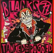 Blanks 77, Tanked & Pogoed