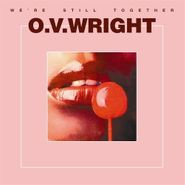 O.V. Wright, We're Still Together (CD)