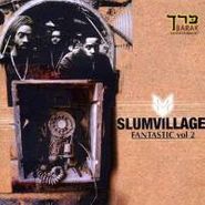 Slum Village, Vol. 2-Fantastic (CD)