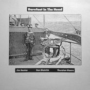 Jim Sauter, Barefoot in the Head