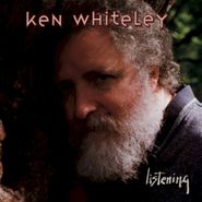 Ken Whiteley, Listening (CD)