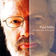 Paul Mills, Other Side Of The Glass (CD)