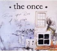 Once , Row Upon Row Of The People They Know (CD)