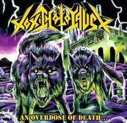 Toxic Holocaust, An Overdose Of Death... (CD)