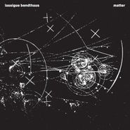 Lassigue Bendthaus, Matter