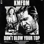 KMFDM, Don't Blow Your Top