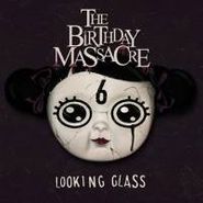 The Birthday Massacre, Looking Glass (CD)