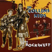 The Collins Kids, The Rockin'est (CD)