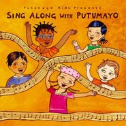 Various Artists, Putumayo Kids Presents: Sing Along With Putumayo (CD)