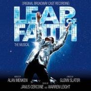 Alan Menken, Leap Of Faith: The Musical [Original Broadway Cast] (CD)
