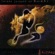 Kitaro, Sacred Journey of Ku-Kai, Volume 1 (CD)