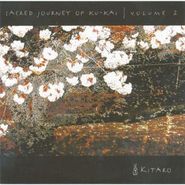 Kitaro, Sacred Journey of Ku-Kai, Volume 2