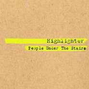 People Under The Stairs, Highlighter (CD)