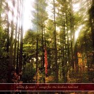 Windy & Carl, Songs For The Broken Hearted (CD)