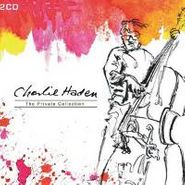 Charlie Haden, Private Collection (CD)