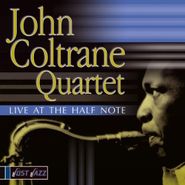 John Coltrane, Live at the Half Note