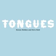 Kieran Hebden, Tongues