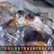 Trailer Trash Tracys, Wish You Were Red (7")