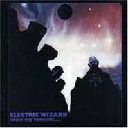 Electric Wizard, Come My Fanatics... (LP)