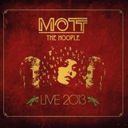 Mott The Hoople, Live 2013 (LP)