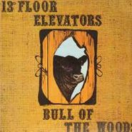 13th Floor Elevators, Bull Of The Woods (LP)