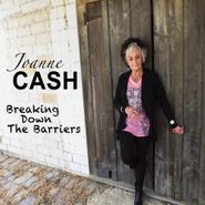 Joanne Cash, Breaking Down The Barriers (CD)