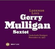 Gerry Mulligan Sextet, Legends Live - Liederhalle Stuttgart November 22, 1977 (CD)