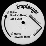 Empfänger, Mother / Zed Is Dead (12")