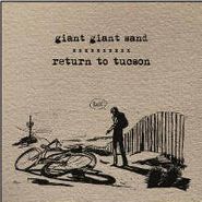 Giant Sand, Return To Tucson [RECORD STORE DAY] (12")