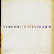 The Felice Brothers, Yonder Is the Clock