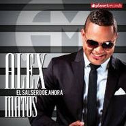 Alex Matos, El Salsero De Ahora (CD)