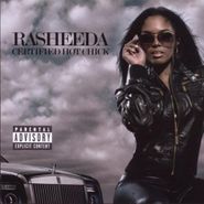 Rasheeda, Certified Hot Chick (CD)