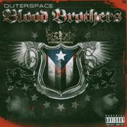 Outerspace, Blood Brothers